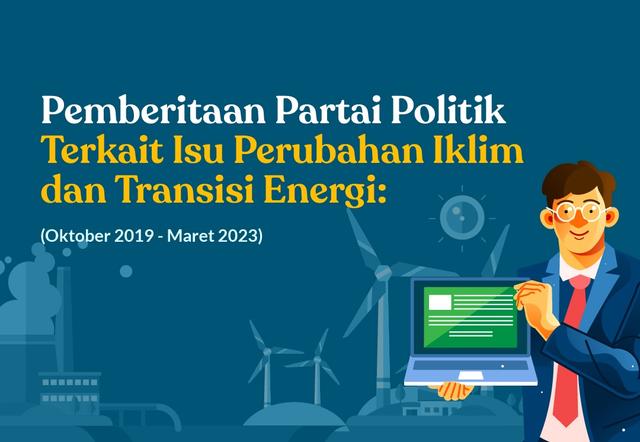 Rekam Jejak Partai Politik Terkait Isu Perubahan Iklim dan Transisi Energi